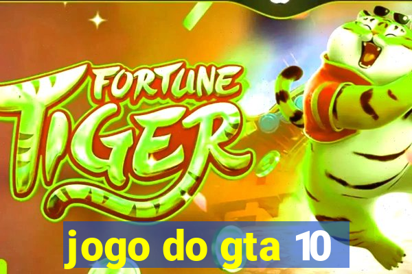 jogo do gta 10